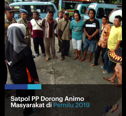 Satpol PP Dorong Animo Masyarakat di Pemilu 2019 - 20190212